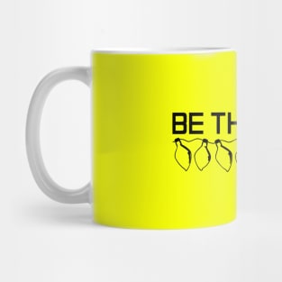 Be The Light Mug